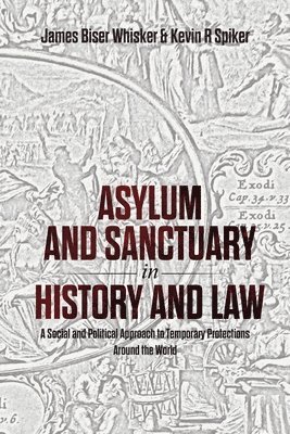 Asylum and Sanctuary in History and Law 1