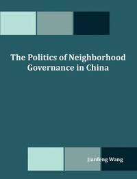 bokomslag Politics of Neighborhood Governance in China