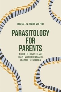 bokomslag Parasitology for Parents