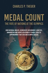 bokomslag Medal Count--the Fate of Nations at the Olympics