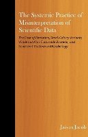 bokomslag Systemic Practice of Misinterpretation of Scientific Data