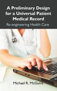 bokomslag A Preliminary Design for a Universal Patient Medical Record