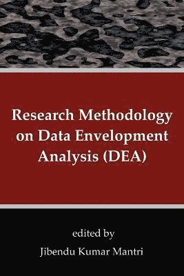 Research Methodology on Data Envelopment Analysis (DEA) 1