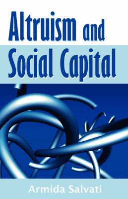 Armida Salvati - Altruism and Social Capital, Häftad