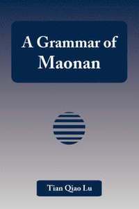 bokomslag A Grammar of Maonan