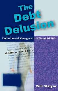 bokomslag The Debt Delusion