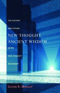 bokomslag New Thought, Ancient Wisdom