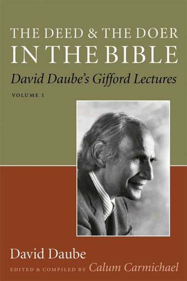 David Daube, Calum Carmichael - Deed and the Doer in the Bible, Häftad