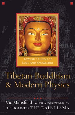Vic Mansfield - Tibetan Buddhism and Modern Physics, Häftad