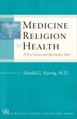 Medicine, Religion, and Health 1
