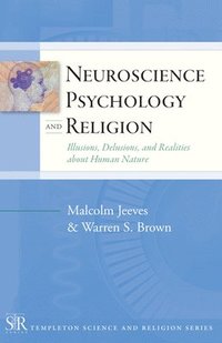 bokomslag Neuroscience, Psychology, and Religion