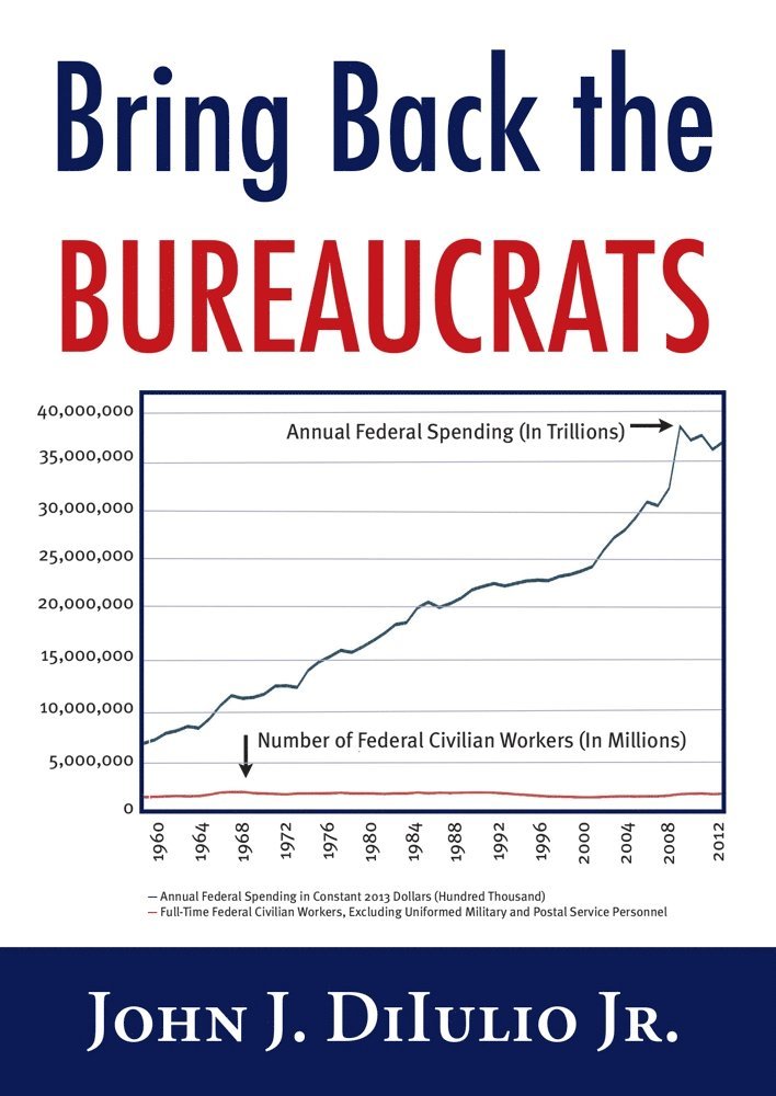 Bring Back the Bureaucrats 1