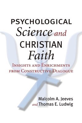 Psychological Science and Christian Faith 1