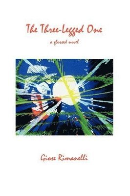 Giose Rimanelli - Three-Legged One, Häftad