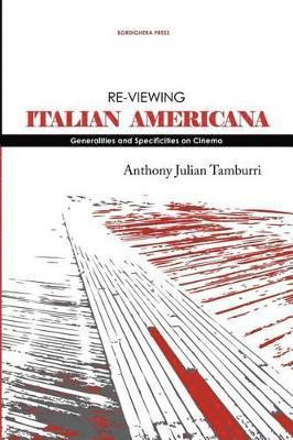 Anthony Julian Tamburri - Re-Viewing Italian Americana, Häftad