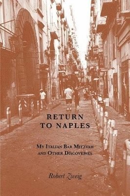 Robert Zweig - Return to Naples, Häftad