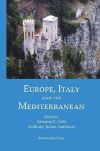 bokomslag Europe, Italy, and the Mediterranean