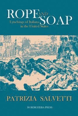 Patrizia Salvetti - Rope and Soap, Häftad