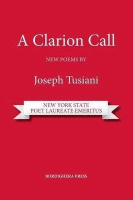 Joseph Tusiani - Clarion Call. New Poems, Häftad