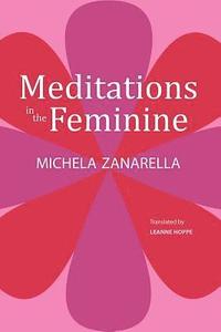 bokomslag Meditations in the Feminine