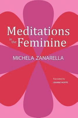 Meditations in the Feminine 1