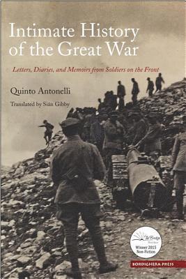 Quinto Antonelli - Intimate History of the Great War, Häftad