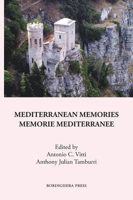 Antonio C Vitti, Anthony J Tamburri - Mediterranean Memories, Häftad