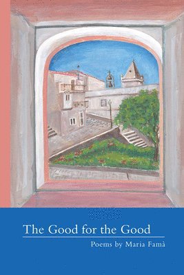 Maria Famà - Good for the Good, Häftad