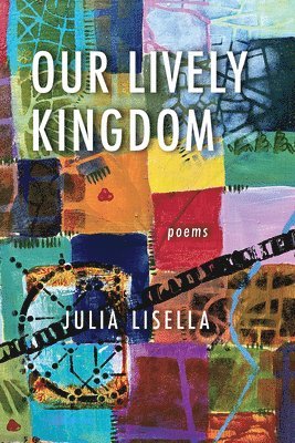 Julia Lisella - Our Lively Kingdom, Häftad