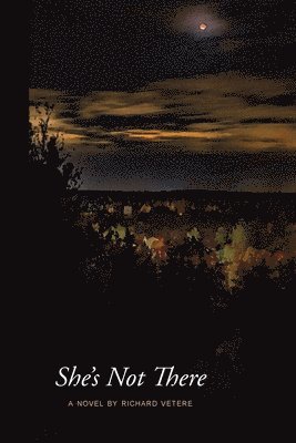 Richard Vetere - She's Not There, Häftad