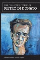 Pietro Di Donato, Fred L Gardaphe - Collected Stories of Pietro di Donato, Häftad