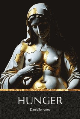 Danielle Jones - Hunger, Häftad