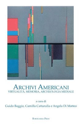 Guido Baggio, Camilla Cattarulla, Angela Di Matteo, Camilla Cattarulla - Archivi Americani, Häftad
