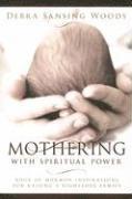 Mothering with Spiritual Power: Book of Mormon Inspirations for Raising a Righteous Family 1