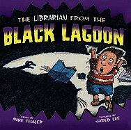 Mike Thaler - The Librarian from the Black Lagoon, Inbunden