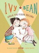 Annie Barrows - Ivy and Bean Break the Fossil Record: #3, Inbunden