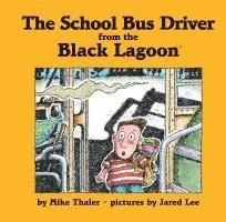 bokomslag School Bus Driver from the Black Lagoon