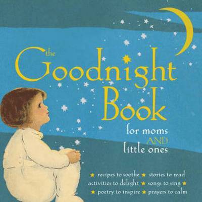 The Goodnight Book for Moms and Little Ones 1
