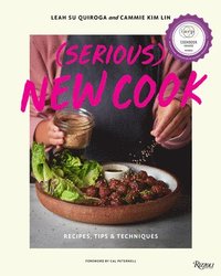 bokomslag (Serious) New Cook: Recipes, Tips, and Techniques
