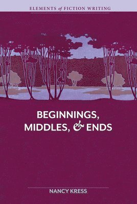 bokomslag Elements of Fiction Writing Beginnings, Middles and Ends