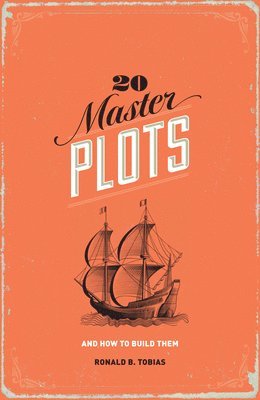 Ronald B. Tobias - 20 Master Plots, Häftad