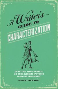 bokomslag A Writer's Guide to Characterization