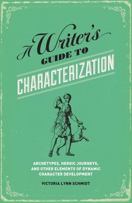 bokomslag A Writer's Guide to Characterization