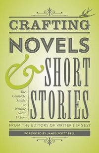 bokomslag Crafting Novels & Short Stories