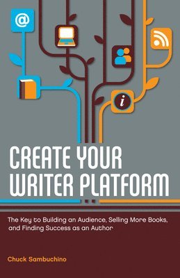 bokomslag Create Your Writer Platform