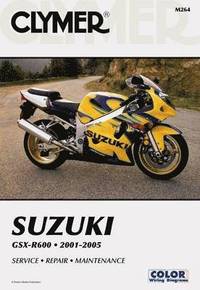 bokomslag Suzuki GSX-R600 Series Motorcycle (2001-2005) Service Repair Manual