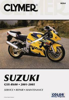 bokomslag Suzuki GSX-R600 Series Motorcycle (2001-2005) Service Repair Manual