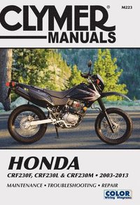 bokomslag Honda CRF230F (2003-2013), CRF230L & CRF230M (2008-2009) Motorcycle Service Repair Manual