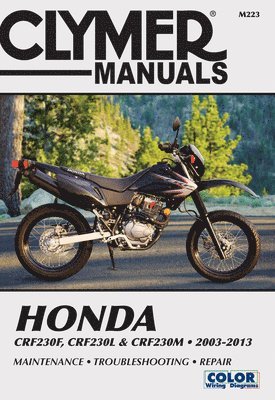 bokomslag Honda CRF230F (2003-2013), CRF230L & CRF230M (2008-2009) Motorcycle Service Repair Manual