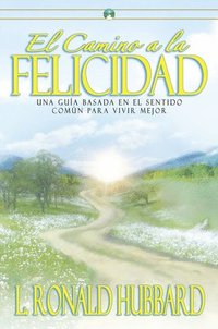 bokomslag El Camino a la Felicidad